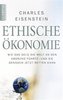 Charles Eisenstein: Ethische Ökonomie – Scorpio Verlag